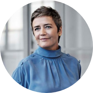Margrethe Vestager
Executive Vice-President for A Europe Fit for the Digital Age and Competition, European Commission